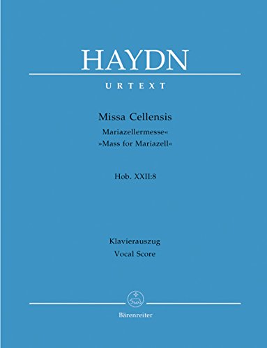 Missa Cellensis Hob. XXII:8 "Mariazeller-Messe". Klavierauszug vokal, Urtextausgabe von Baerenreiter Verlag